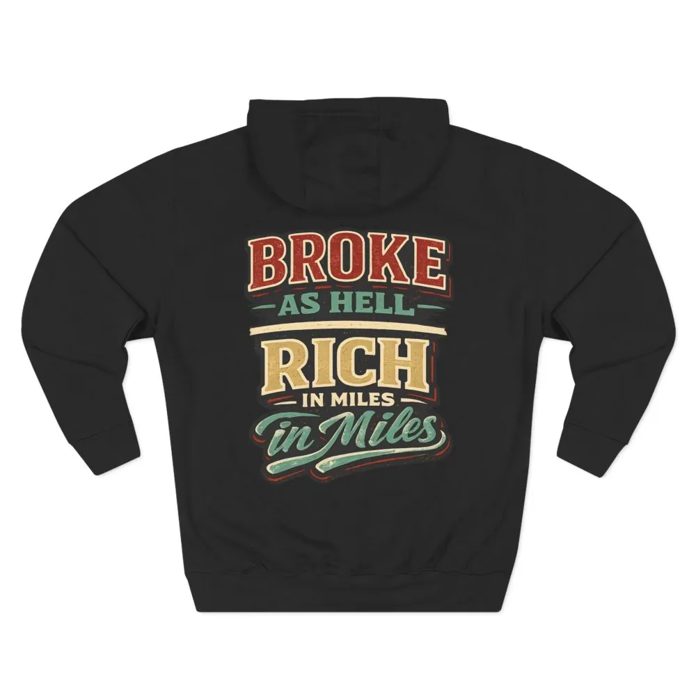 Three-Panel Fleece Hoodie - "Broke As Hell" Design F**K-Line