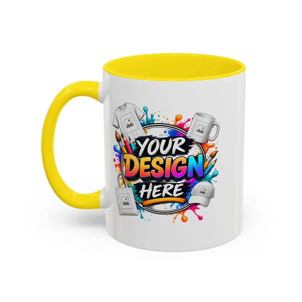 Accent Coffee Mug — Colorful 'Your Design Here' Artist Print (11/15 oz)