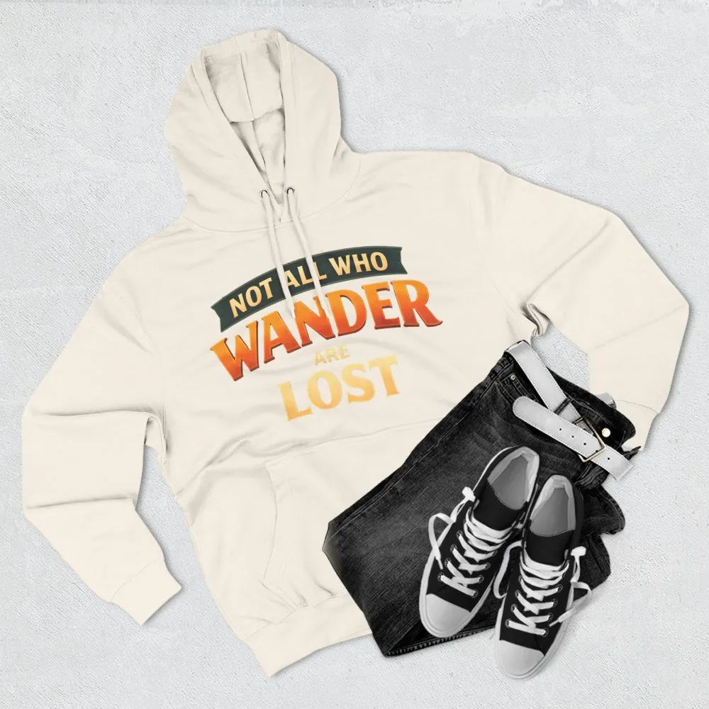 14691015089458212927_2048.jpeg Three-Panel Fleece Hoodie - "Not All Who Wander Are Lost" Design Scenic-Line