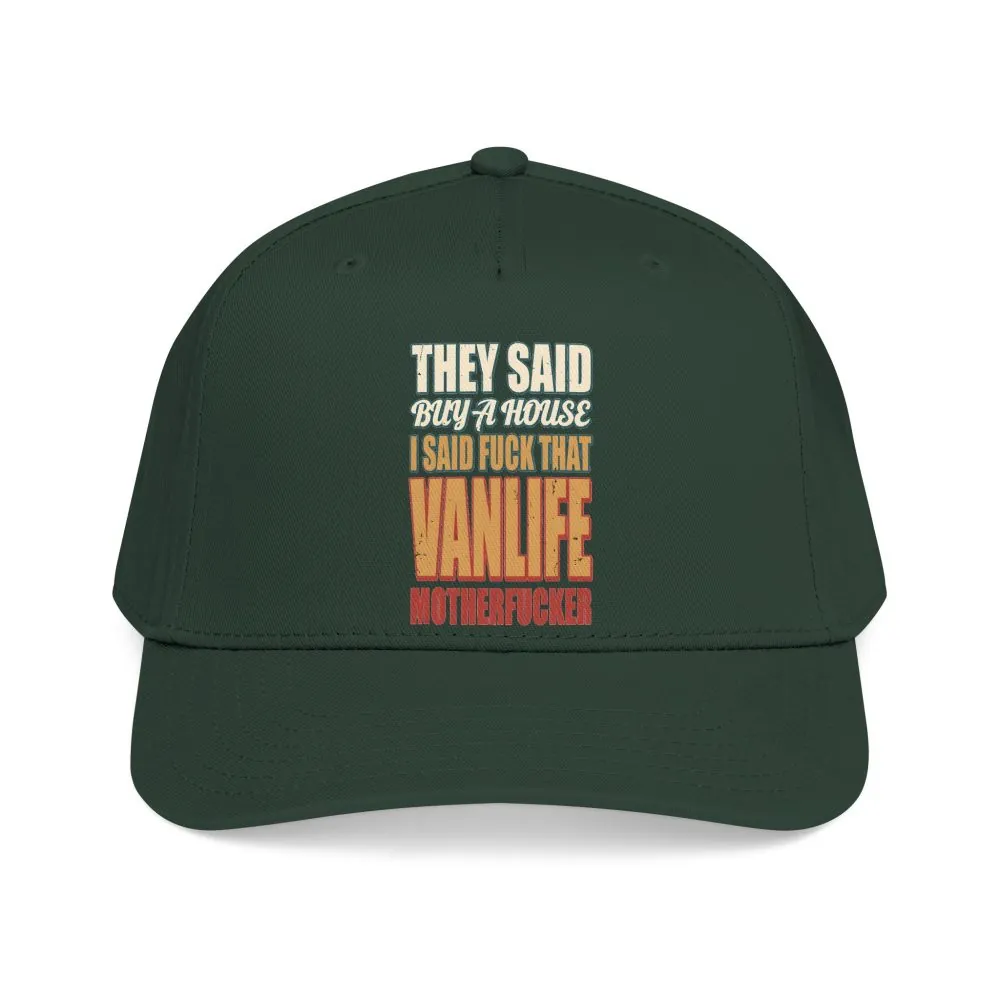 Baseball Cap - "They Said Buy A House" Design F**K-Line