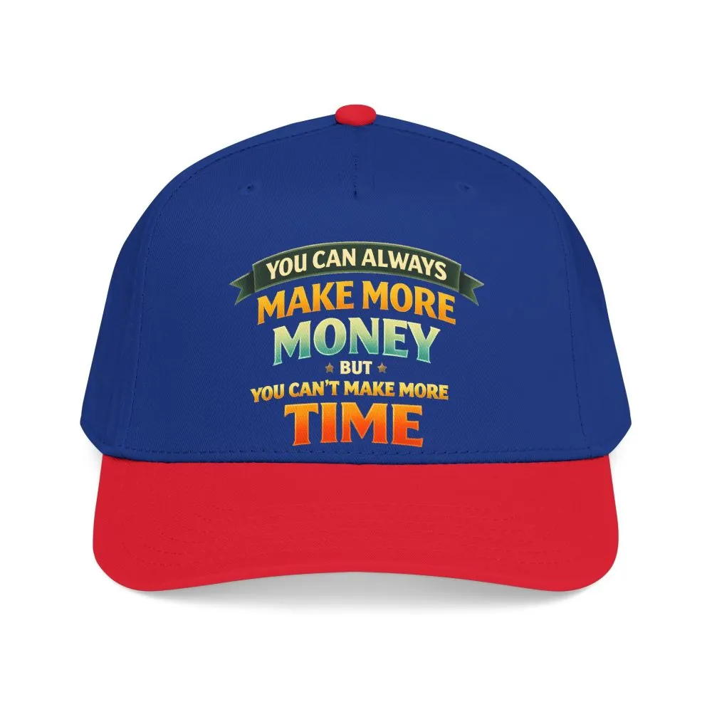 Baseball Cap - "You Can Always Make More Money" Design Scenic-Line
