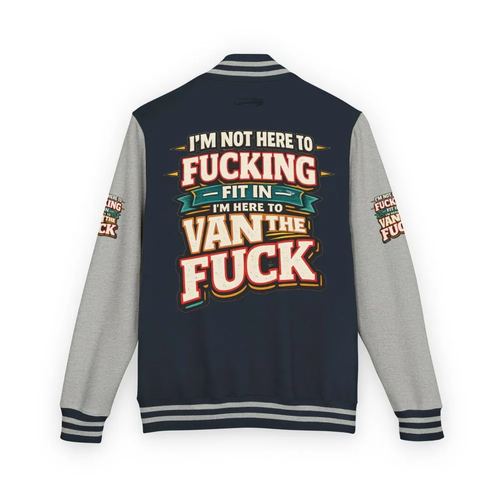 Unisex Heavyweight Letterman Jacket — "I´m Not Here To Fucking Fit In" Design F**K-Line