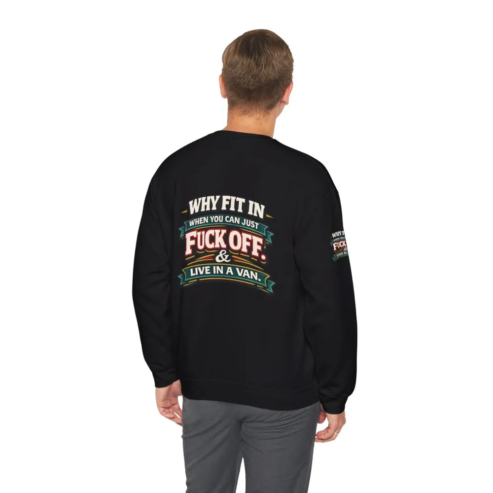 Unisex Heavy Blend™ Crewneck Sweatshirt — "Why Fit In" Design F**K-Line
