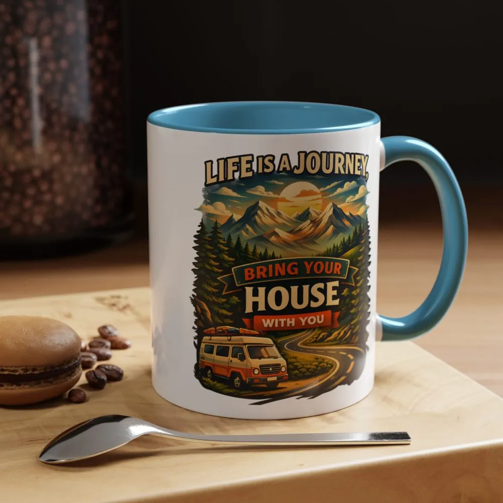 14811452539625082279_2048.jpeg Accent Coffee Mug (11, 15oz) — "Live Is A Journey-Bring Your House With You" Design Scenic-Line