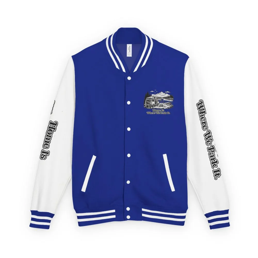 14901550185887204006_2048.jpeg Unisex Heavyweight Letterman Jacket — "Home Is Where You Park It" Travel Varsity Coat