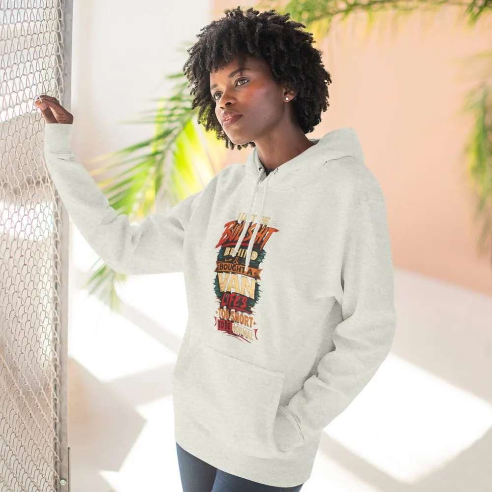 Three-Panel Fleece Hoodie - "I Left The Bullshit" Design F**K-Line