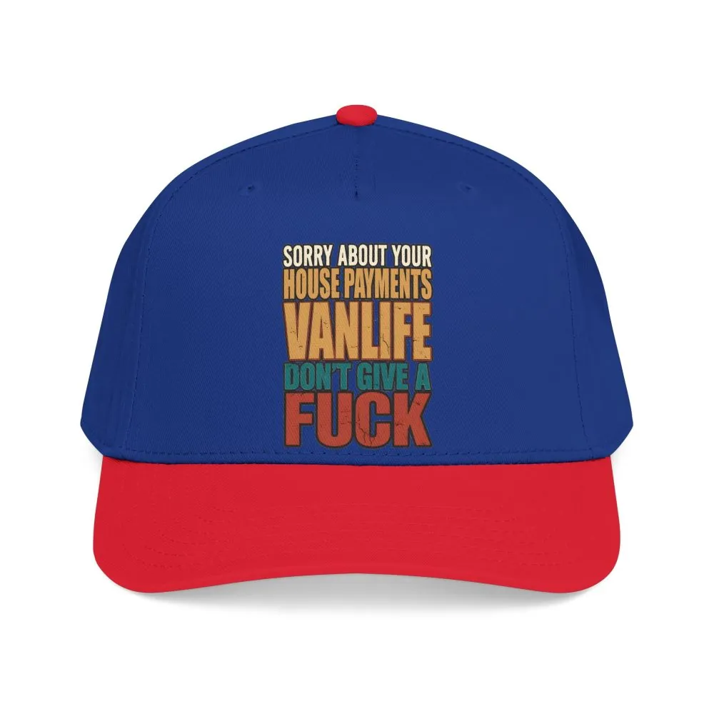 14939763076750412430_2048.jpeg Baseball Cap - "Sorry About Your House Payments" Design F**K-Line