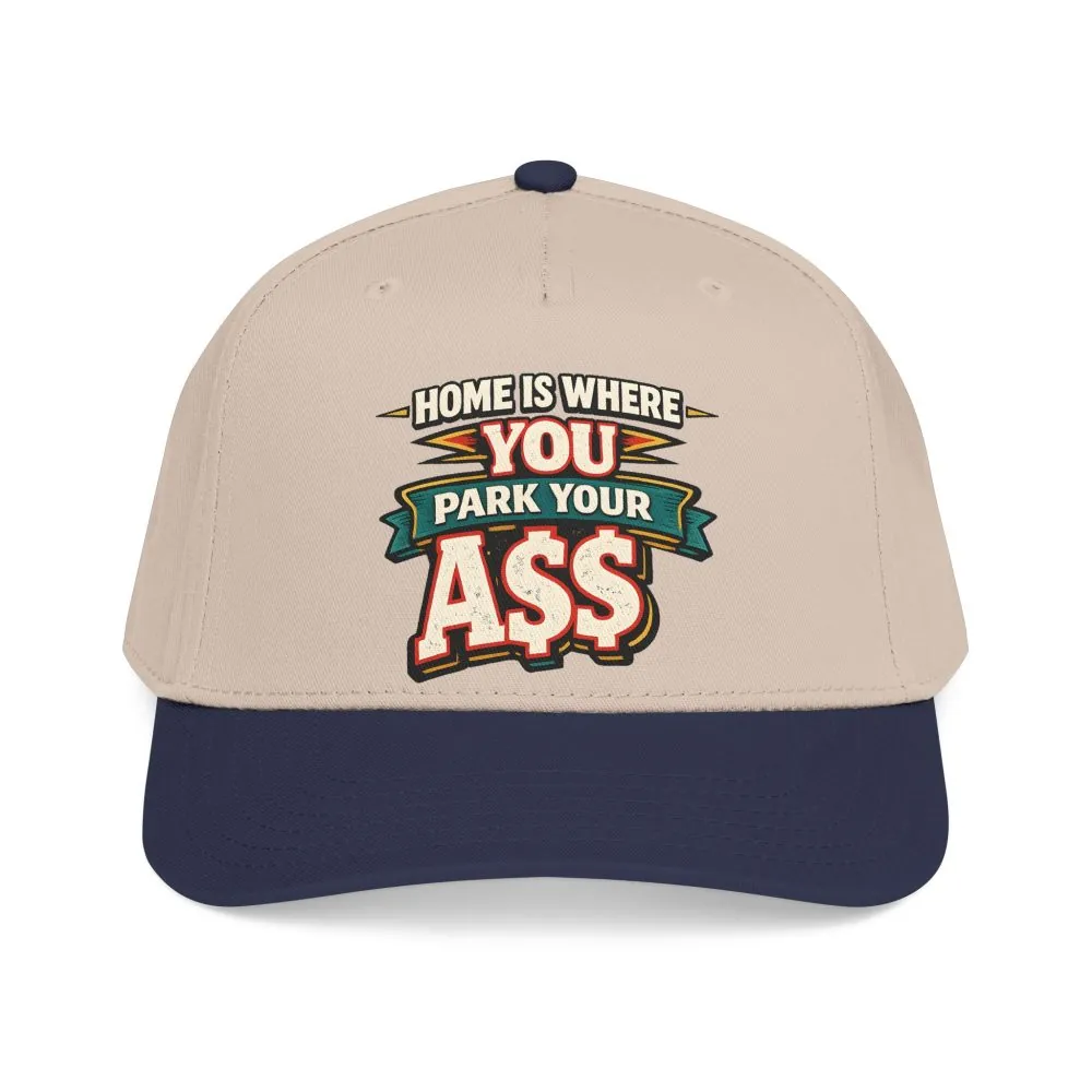 14941371510989673163_2048.jpeg Baseball Cap - "Home Is Where You Park Your Ass" Design F**K-Line