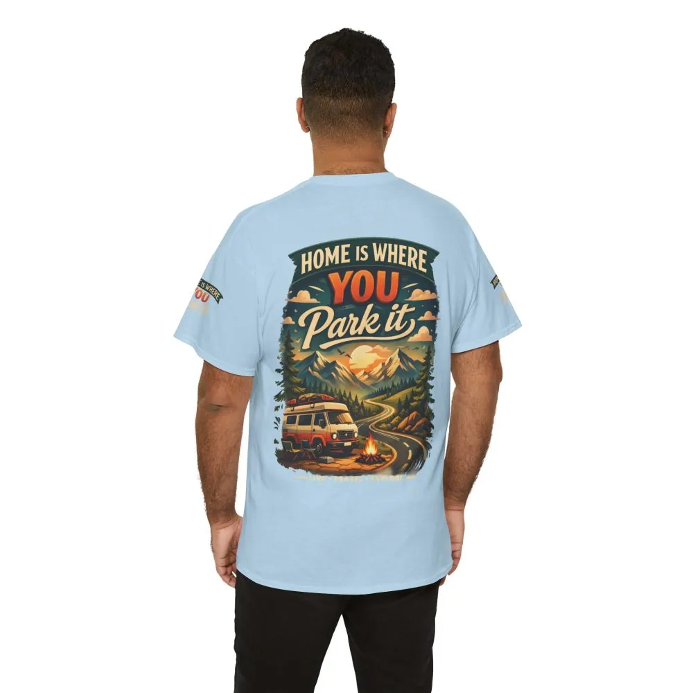 15000300264776657932_2048.jpeg Unisex Heavy Cotton Tee — "Hom Is Where You Park It" Design Scenic-Line