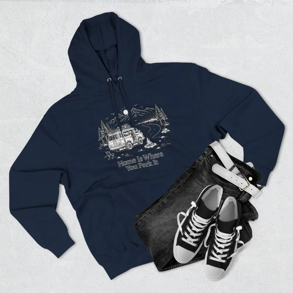 15017802289342815048_2048.jpeg Three-Panel Fleece Hoodie - "Home Is Where You Park It" Design Minimal-Line