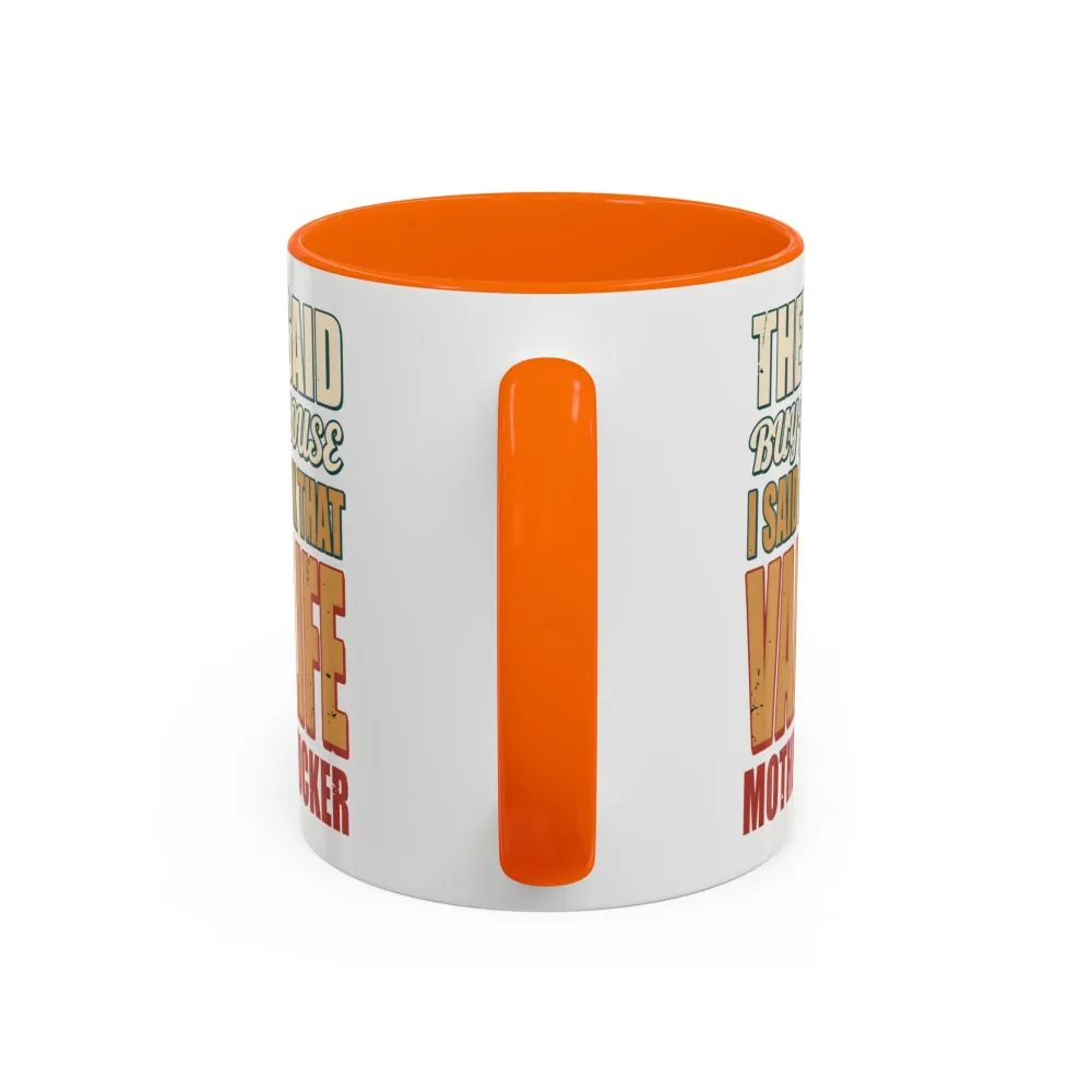 15020942851641678880_2048.jpeg Accent Coffee Mug (11, 15oz) — "They Said Buy A House" Design F**K-Line