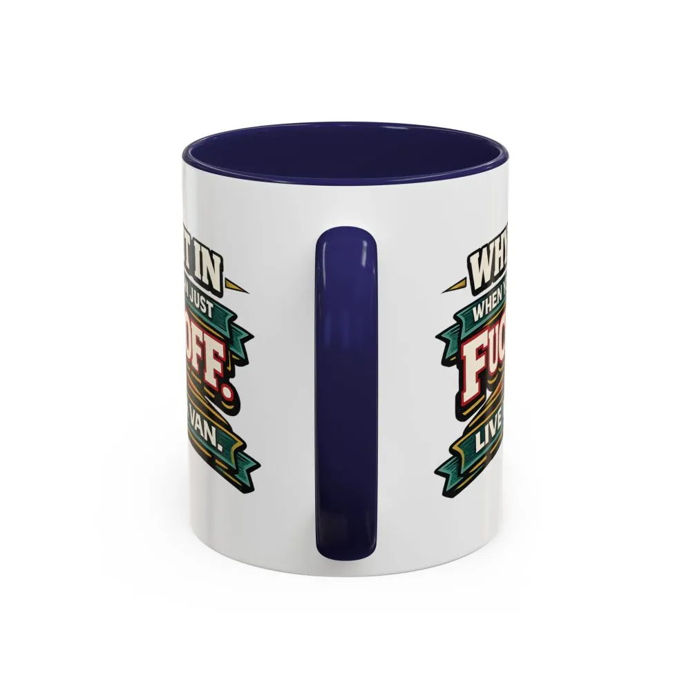 Accent Coffee Mug (11, 15oz) — "Why Fit In" Design F**K-Line