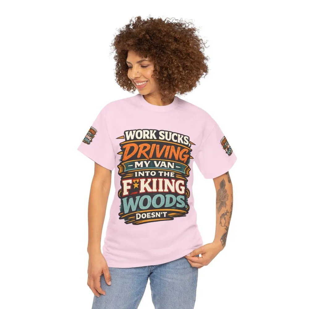 15133291476576810558_2048.jpeg Unisex Heavy Cotton Tee — "Work Sucks" Design F**K-Line