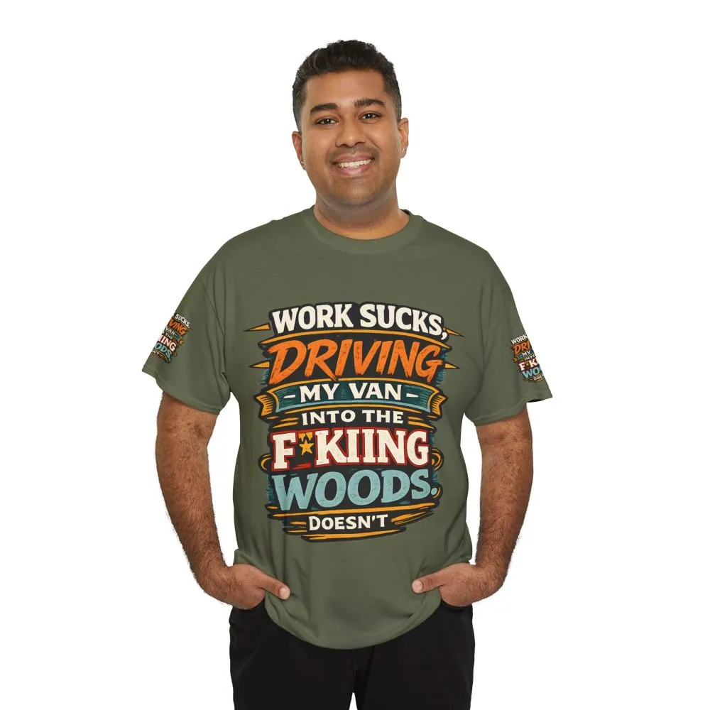 15196484376753713626_2048.jpeg Unisex Heavy Cotton Tee — "Work Sucks" Design F**K-Line