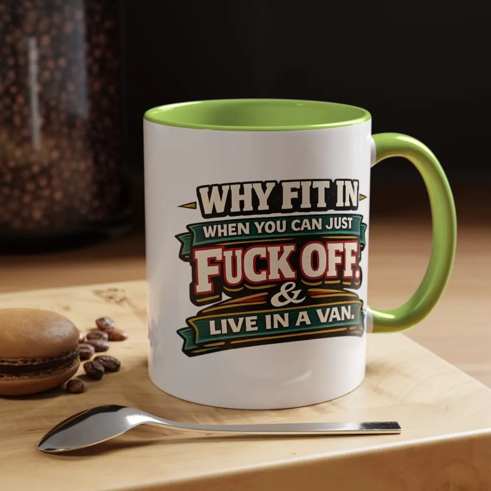 Accent Coffee Mug (11, 15oz) — "Why Fit In" Design F**K-Line