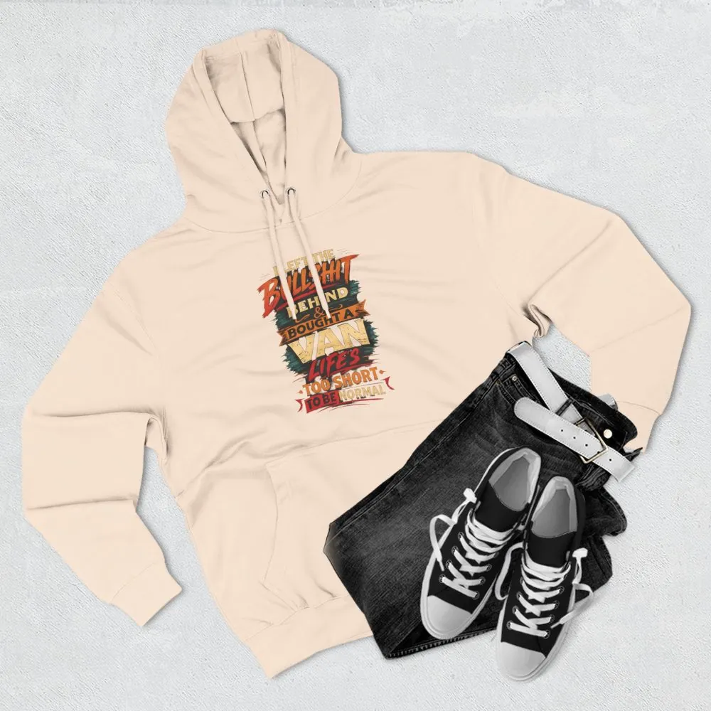 Three-Panel Fleece Hoodie - "I Left The Bullshit" Design F**K-Line