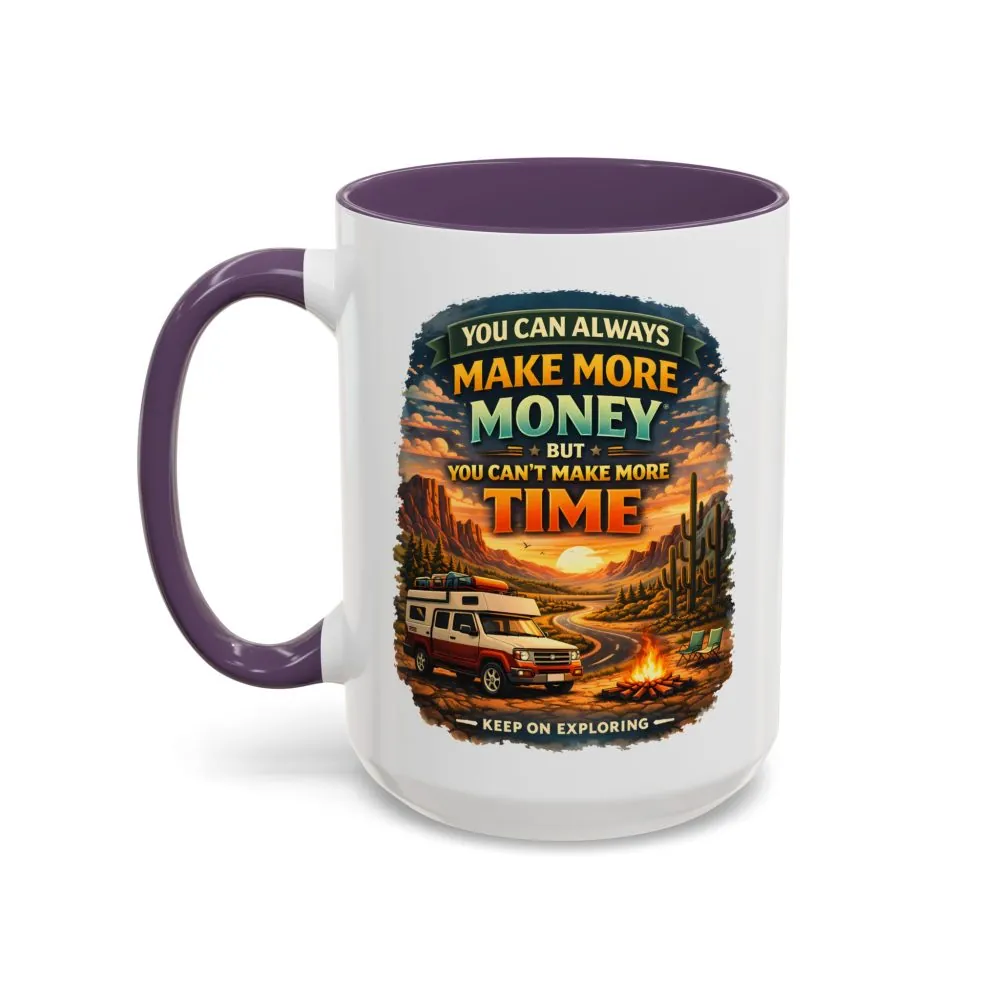 15368830036550768357_2048.jpeg Accent Coffee Mug (11, 15oz) — "You Can Always Make More Money" Design Scenic-Line