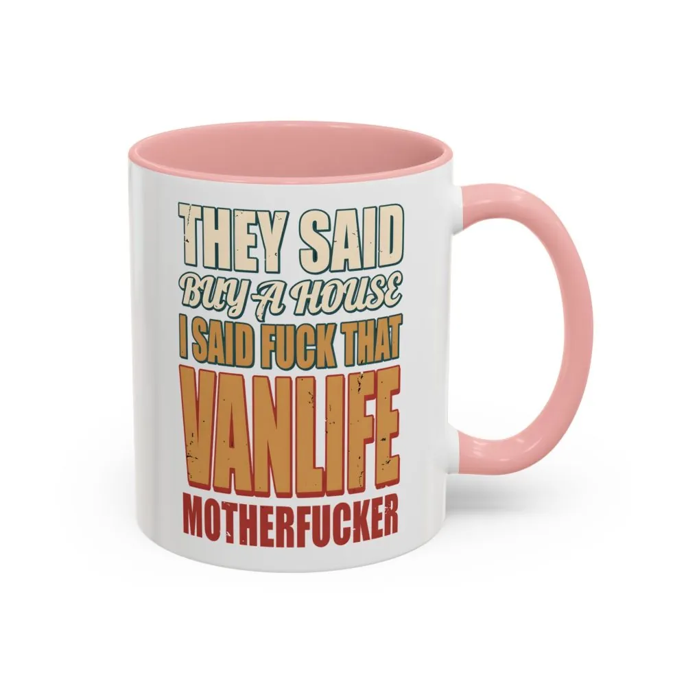 15410189740756617339_2048.jpeg Accent Coffee Mug (11, 15oz) — "They Said Buy A House" Design F**K-Line