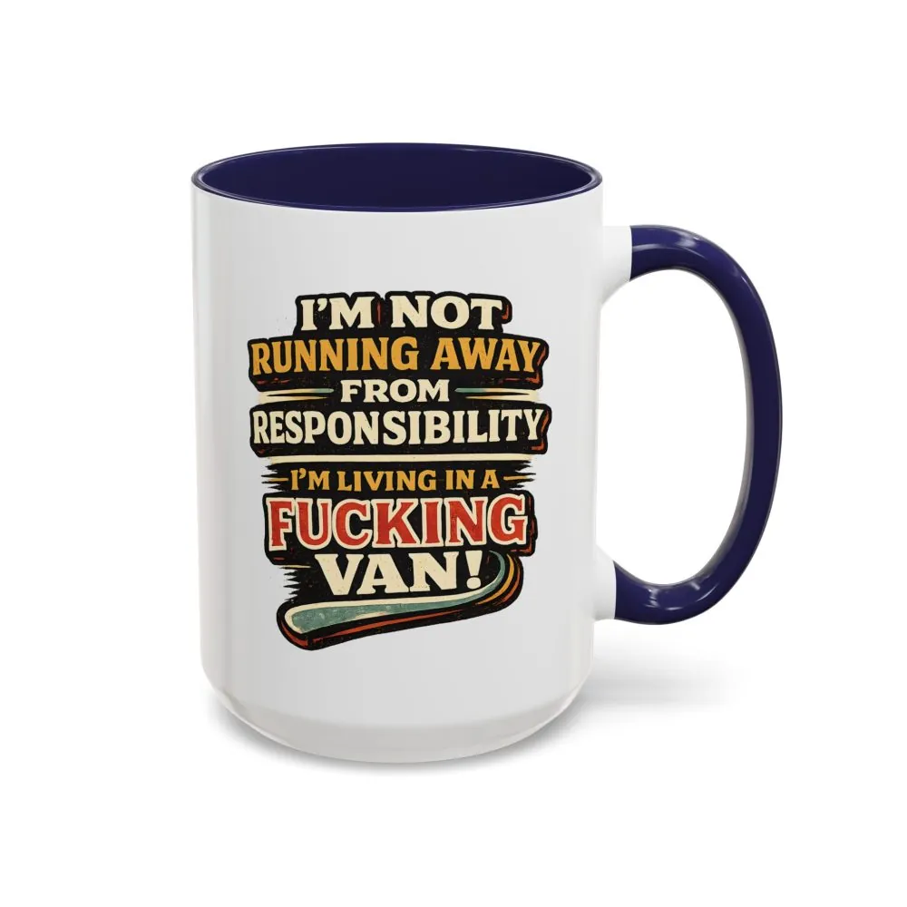 Accent Coffee Mug (11, 15oz) — "I`m Not running Away" Design F**K-Line