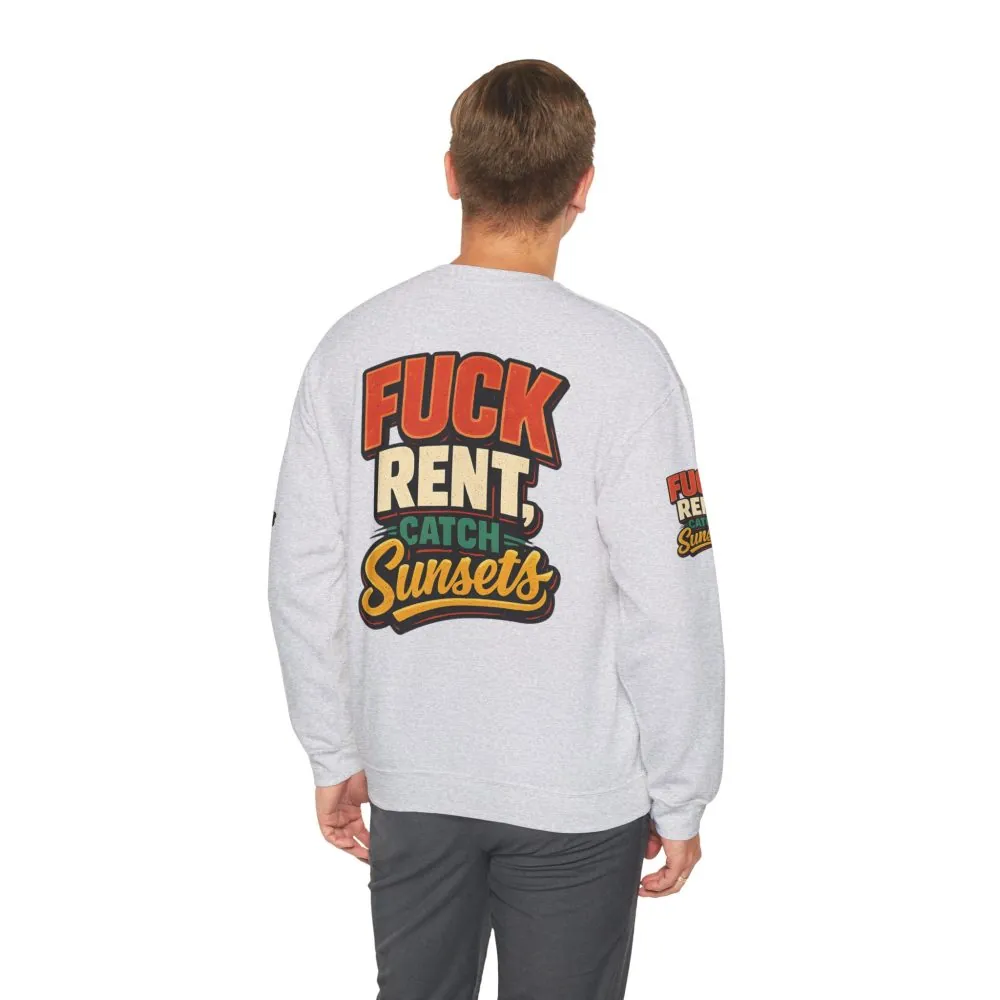 15426053110367826992_2048.jpeg Unisex Heavy Blend™ Crewneck Sweatshirt — "Fuck Rent Catch Sunsets" Design F**K-Line