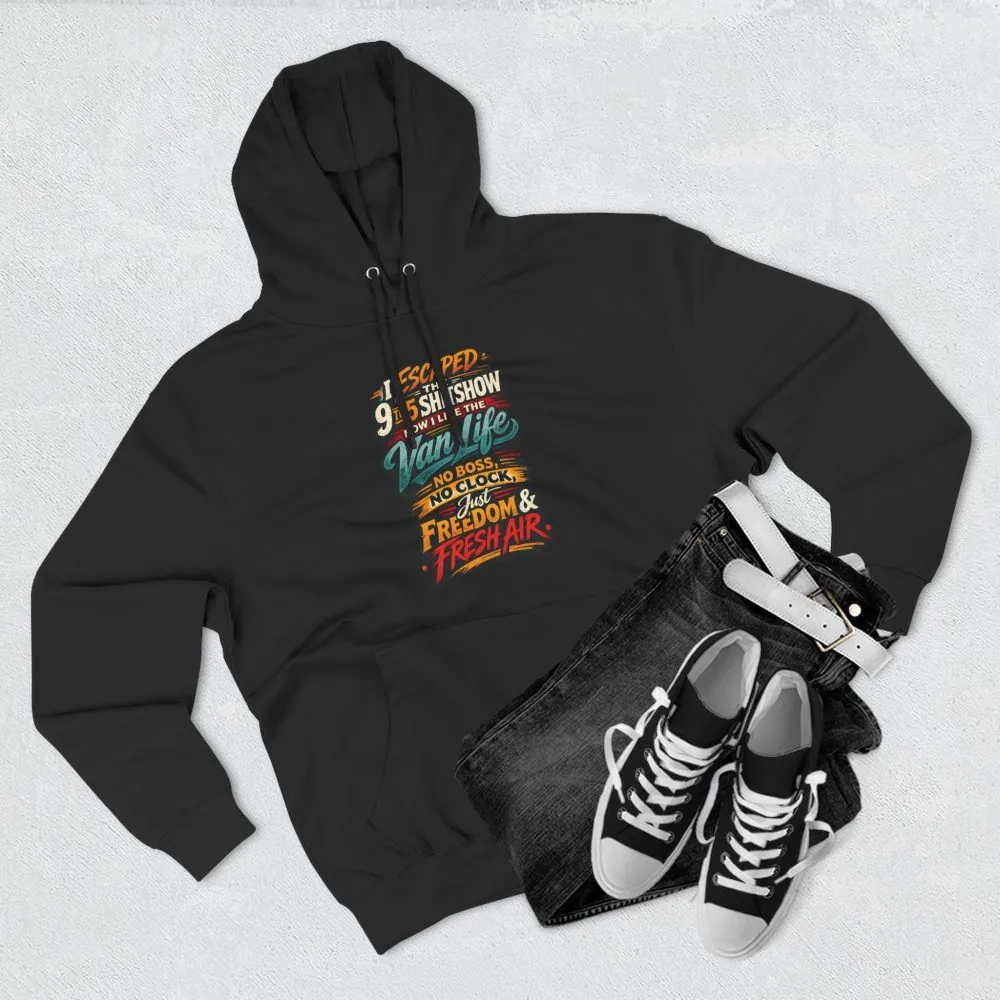Three-Panel Fleece Hoodie - "I Escaped The 9 To 5" Design F**K-Line