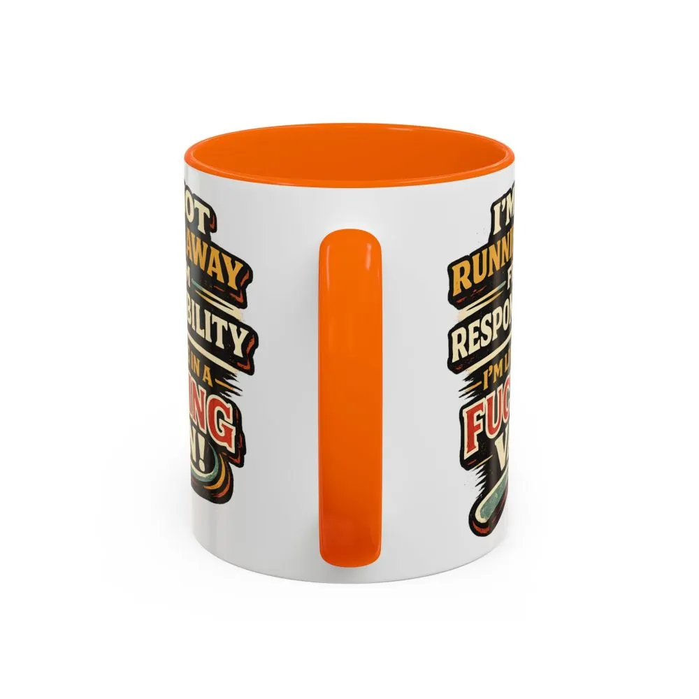 Accent Coffee Mug (11, 15oz) — "I`m Not running Away" Design F**K-Line