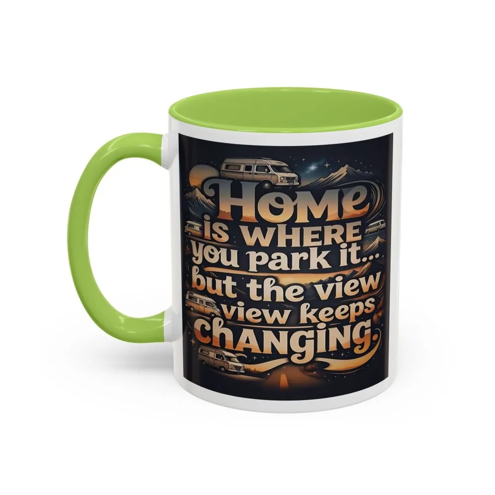 15454047638607233370_2048.jpeg Coffee Mug — "Home Is Where You Park It -But The View keep Changing" Accent Campervan Travel Mug