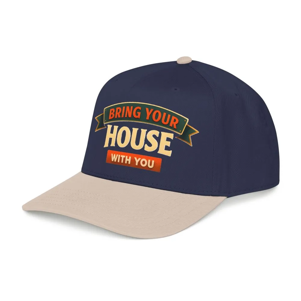 Baseball Cap - "Bring Your House With You" Design Scenic-Line