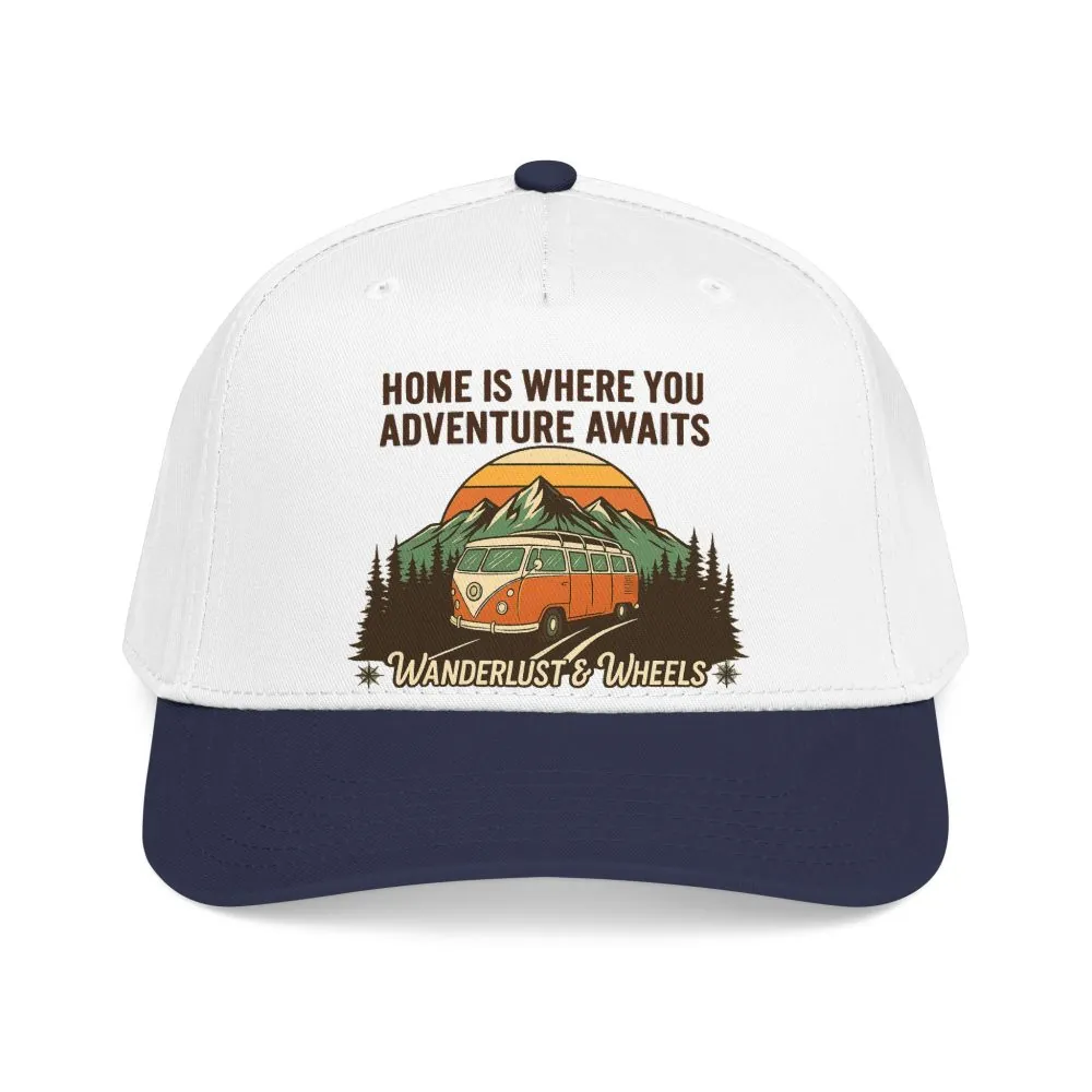 Baseball Cap - "Home Is Where You Adventure Awaits" Mid Profile Baseball Cap