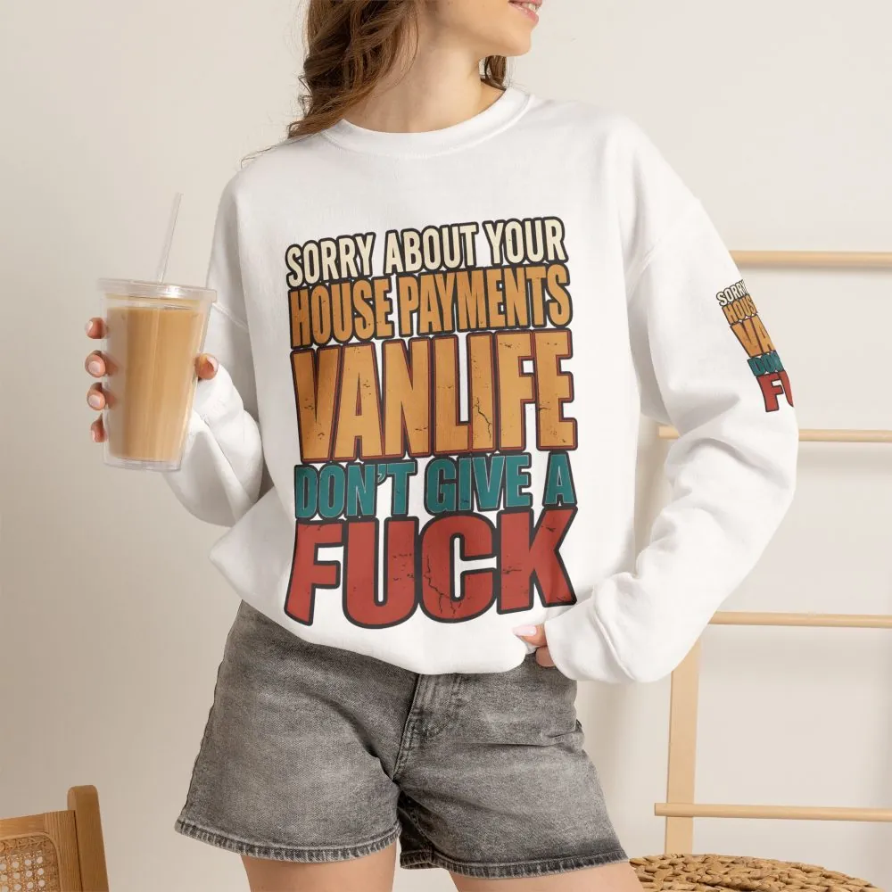 Unisex Heavy Blend™ Crewneck Sweatshirt — "Sorry About Your House Payments" Design F**K-Line