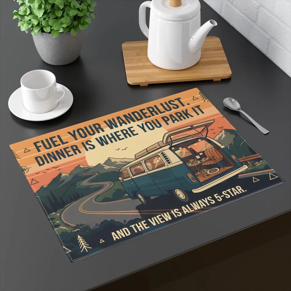 15529326105079261402_2048.jpeg Vanlife Placemat — "Fuel Your Wanderlust: Dinner Is Where You Park It" Camper Van Scenic Placemat