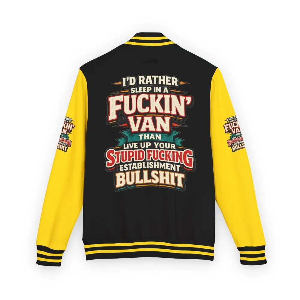 15539299282883151354_2048.jpeg Unisex Heavyweight Letterman Jacket — "I´d Rather Sleep in A Fucking Van" Design F**K-Line