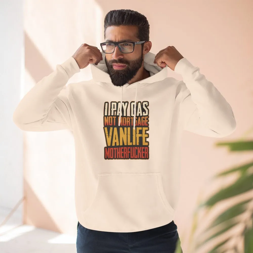 Three-Panel Fleece Hoodie - "I Pay Gas Not Mortgage" Design F**K-Line