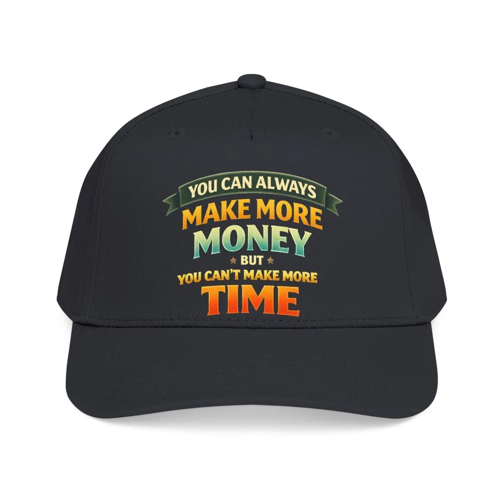 Baseball Cap - "You Can Always Make More Money" Design Scenic-Line