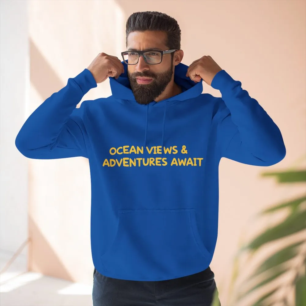 Three-Panel Fleece Hoodie - "Ocean Views-Adventures Awaits" Design Sitcom-Line