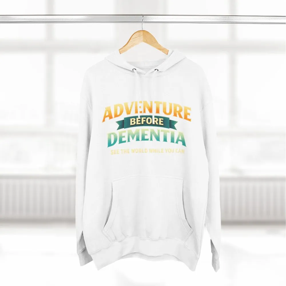 Three-Panel Fleece Hoodie - "Adventure Before Dementia" Design Scenic-Line
