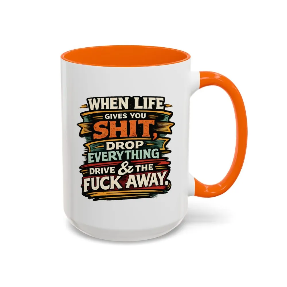 15657832604192101399_2048.jpeg Accent Coffee Mug (11, 15oz) — "When Live Gives You Shit" Design F**K-Line