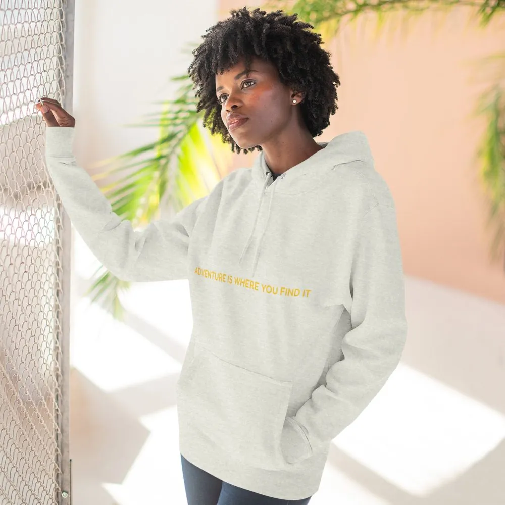 15661989307608718207_2048.jpeg Three-Panel Fleece Hoodie - "Adventure Is Where You Find It" Design Sitcom-Line
