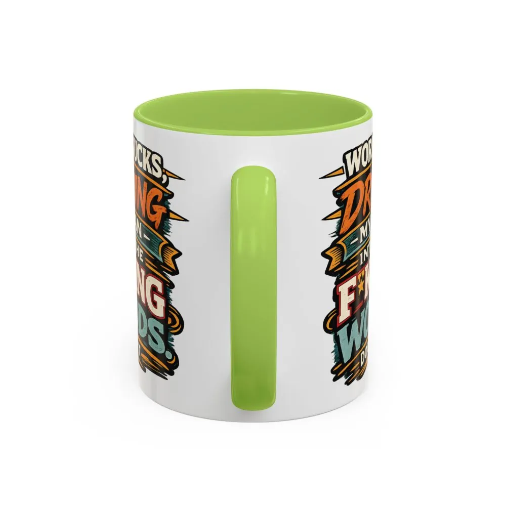Accent Coffee Mug (11, 15oz) — "Work Sucks" Design F**K-Line