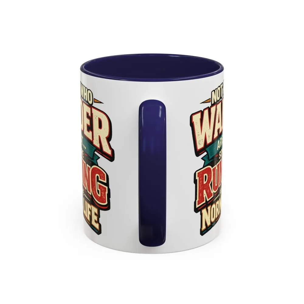 1570948544642568450_2048.jpeg Accent Coffee Mug (11, 15oz) — "Not All Who Wander Are Lost" Design F**K-Line