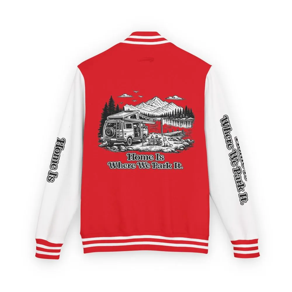 15726551493104897546_2048.jpeg Unisex Heavyweight Letterman Jacket — "Home Is Where You Park It" Travel Varsity Coat