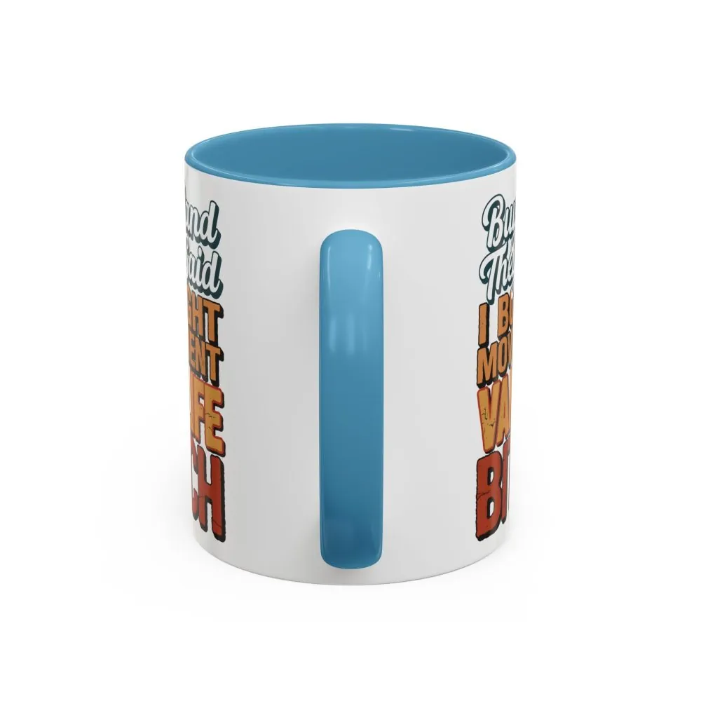 Accent Coffee Mug (11, 15oz) — "Buy Land They Said" Design F**K-Line