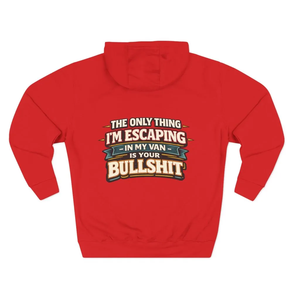 Three-Panel Fleece Hoodie - "The Only Thing I´m Escaping" Design F**K-Line