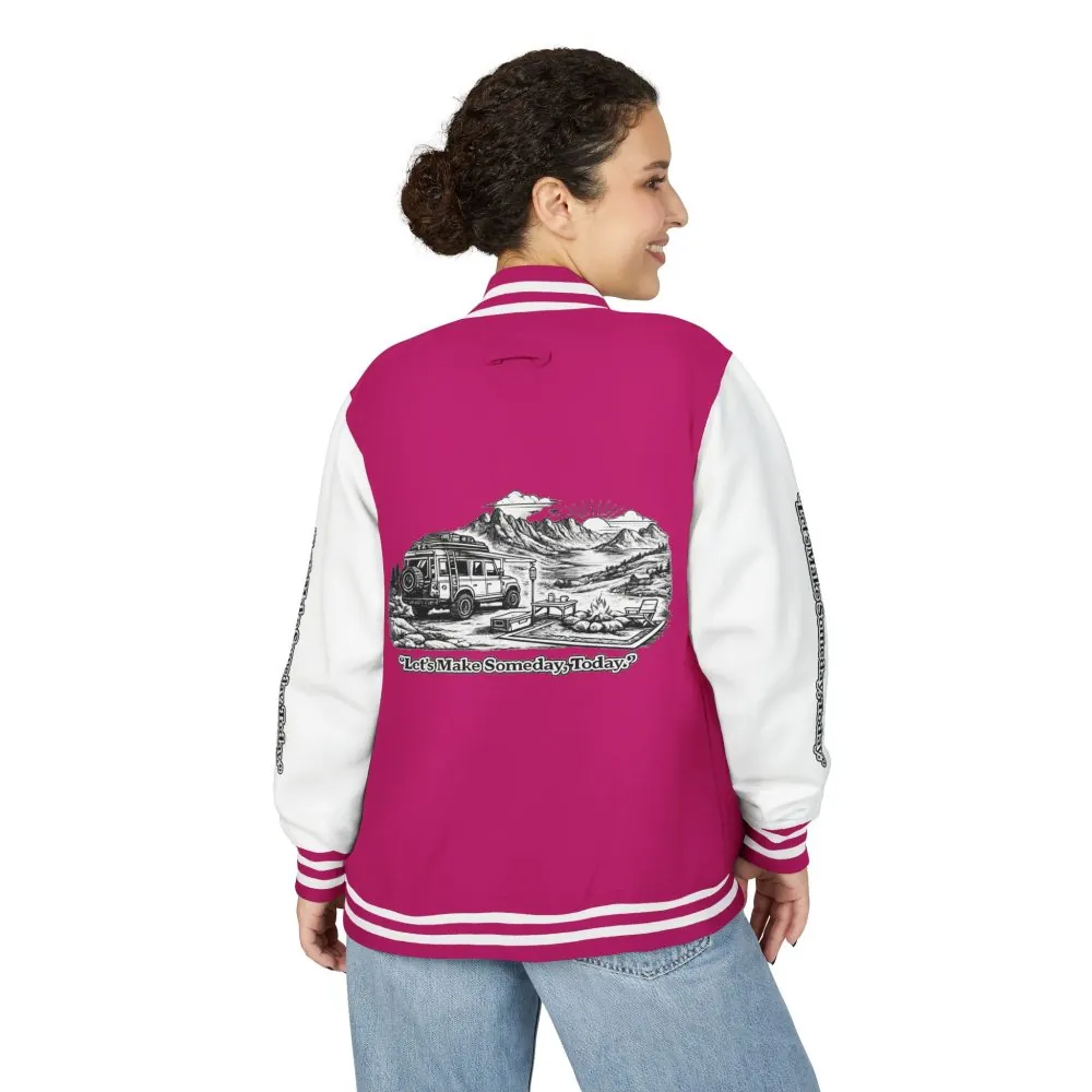 Unisex Heavyweight Letterman Jacket — "Lets make Someday, Today?" Travel Varsity Coat