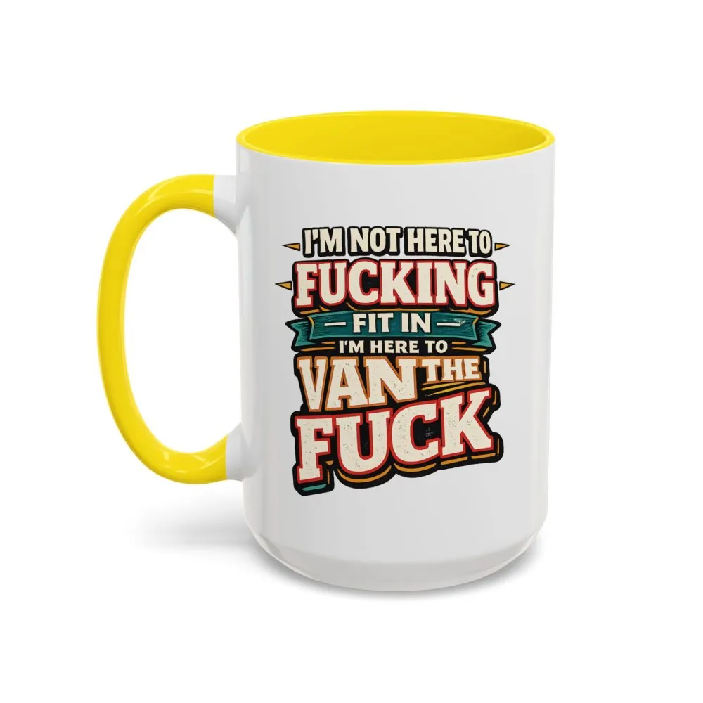 15816057597188357268_2048.jpeg Accent Coffee Mug (11, 15oz) — "I´m Not Here To Fucking Fit In" Design F**K-Line