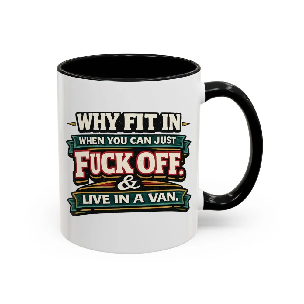 Accent Coffee Mug (11, 15oz) — "Why Fit In" Design F**K-Line