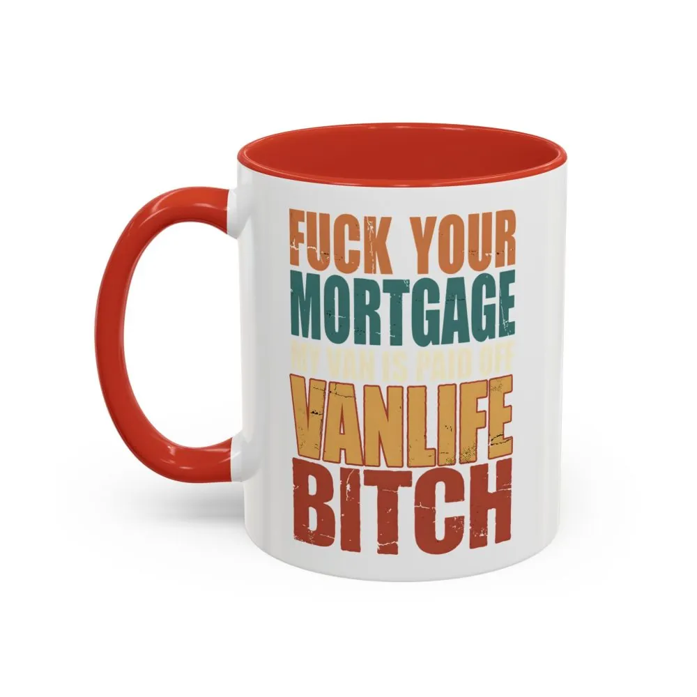 Accent Coffee Mug (11, 15oz) — "Fuck Your Mortgage" Design F**K-Line