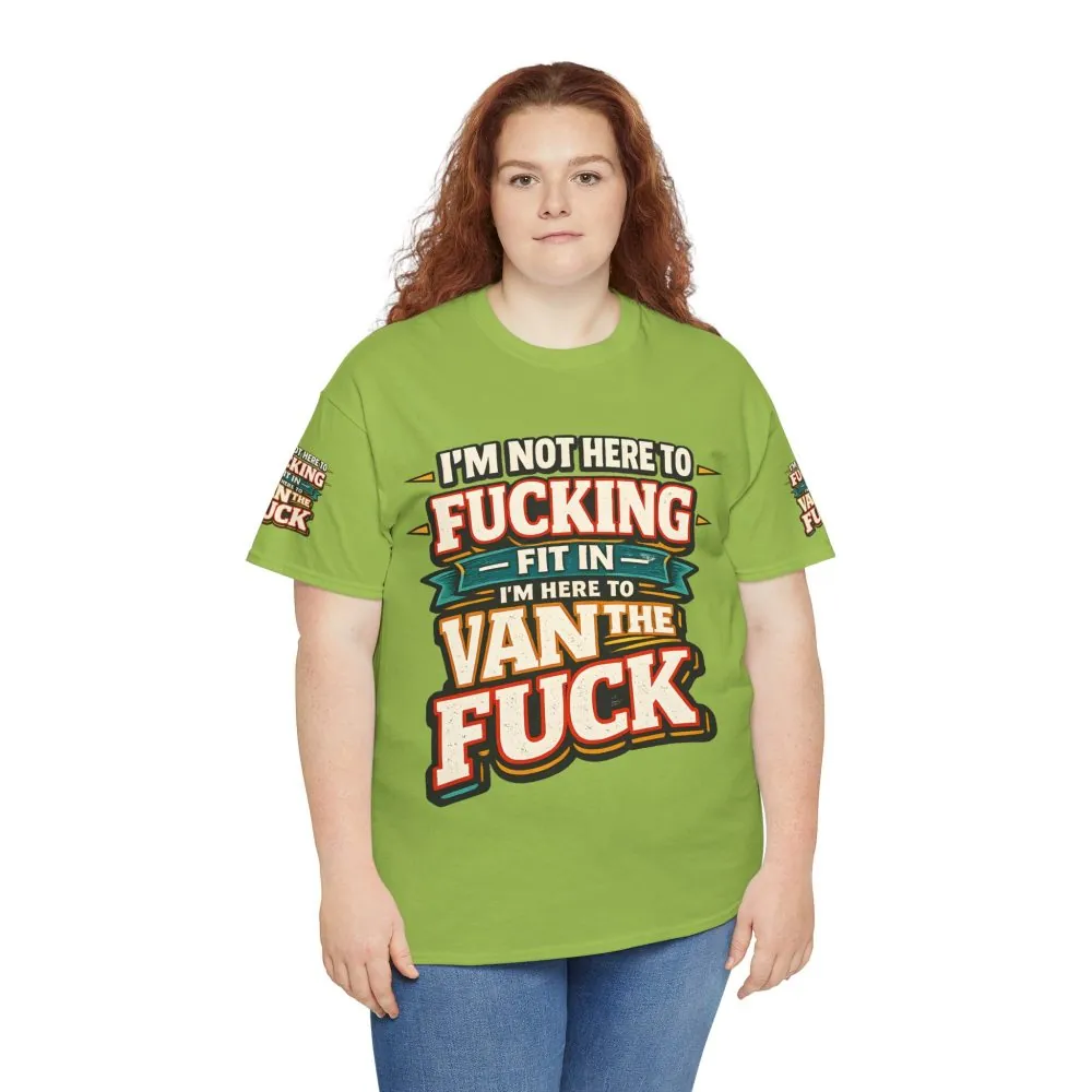 Unisex Heavy Cotton Tee — "I´m Not Here To Fucking Fit In" Design F**K-Line