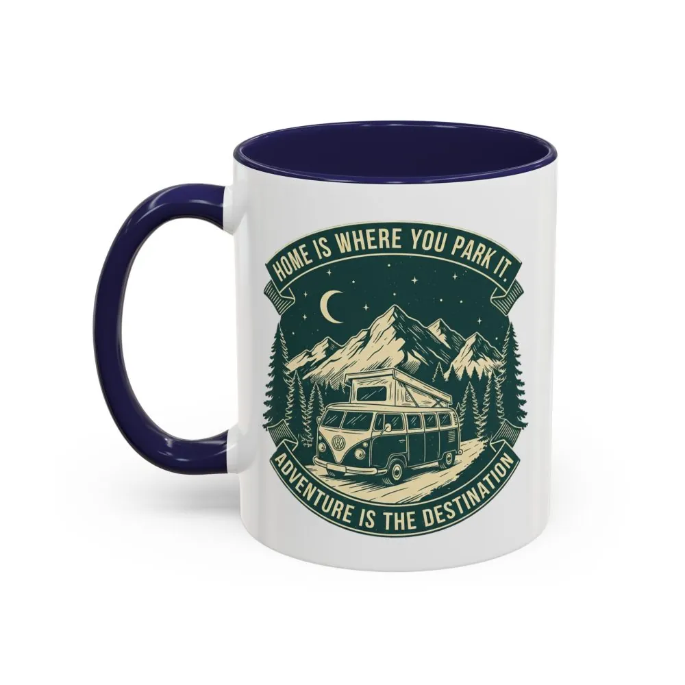 15857117955866454294_2048.jpeg Coffee Mug — "Home Is Where You Park It-Adventure is the destination" (11/15oz) (Both sides printed)