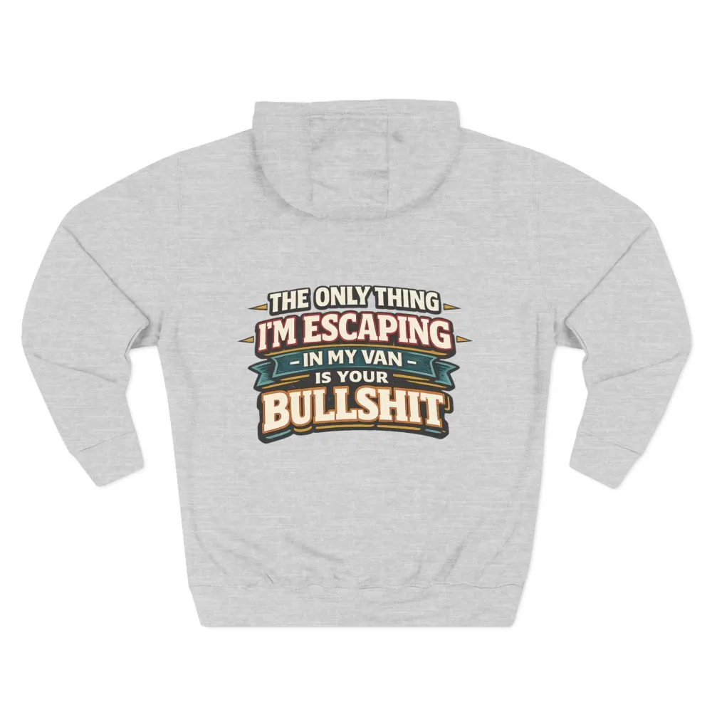 Three-Panel Fleece Hoodie - "The Only Thing I´m Escaping" Design F**K-Line